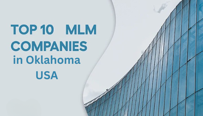 Top 10 MLM Companies in Oklahoma, USA